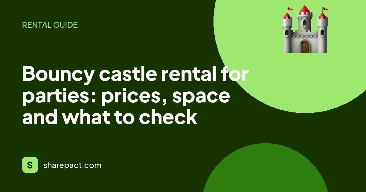 Bouncy castle rental for parties: prices, space and what to check